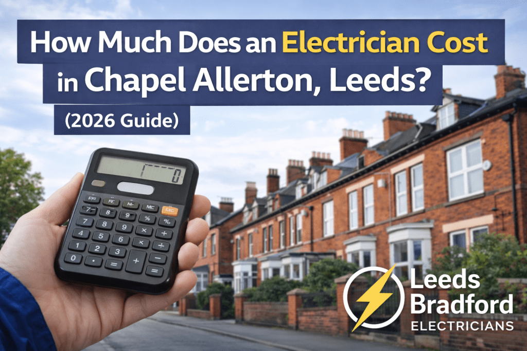 How much does an electrician cost in Chapel Allerton Leeds? See hourly rates, job prices and what affects electrical work costs.